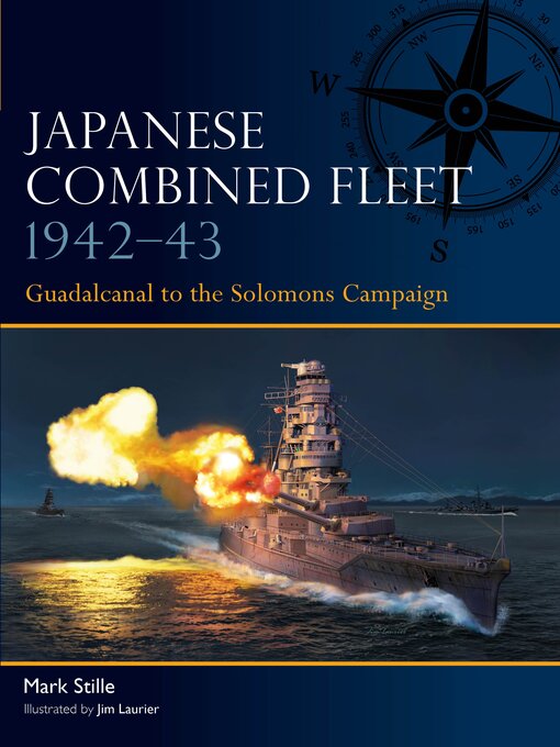 Title details for Japanese Combined Fleet 1942–43 by Mark Stille - Available